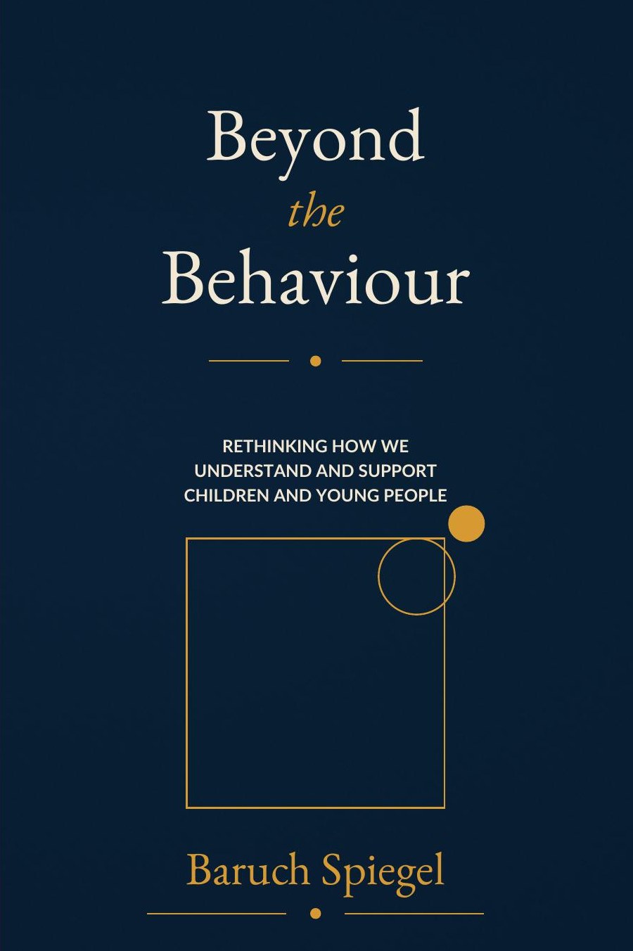 Cover of Beyond the Behaviour by Baruch Spiegel